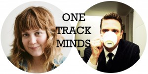 One Track Minds